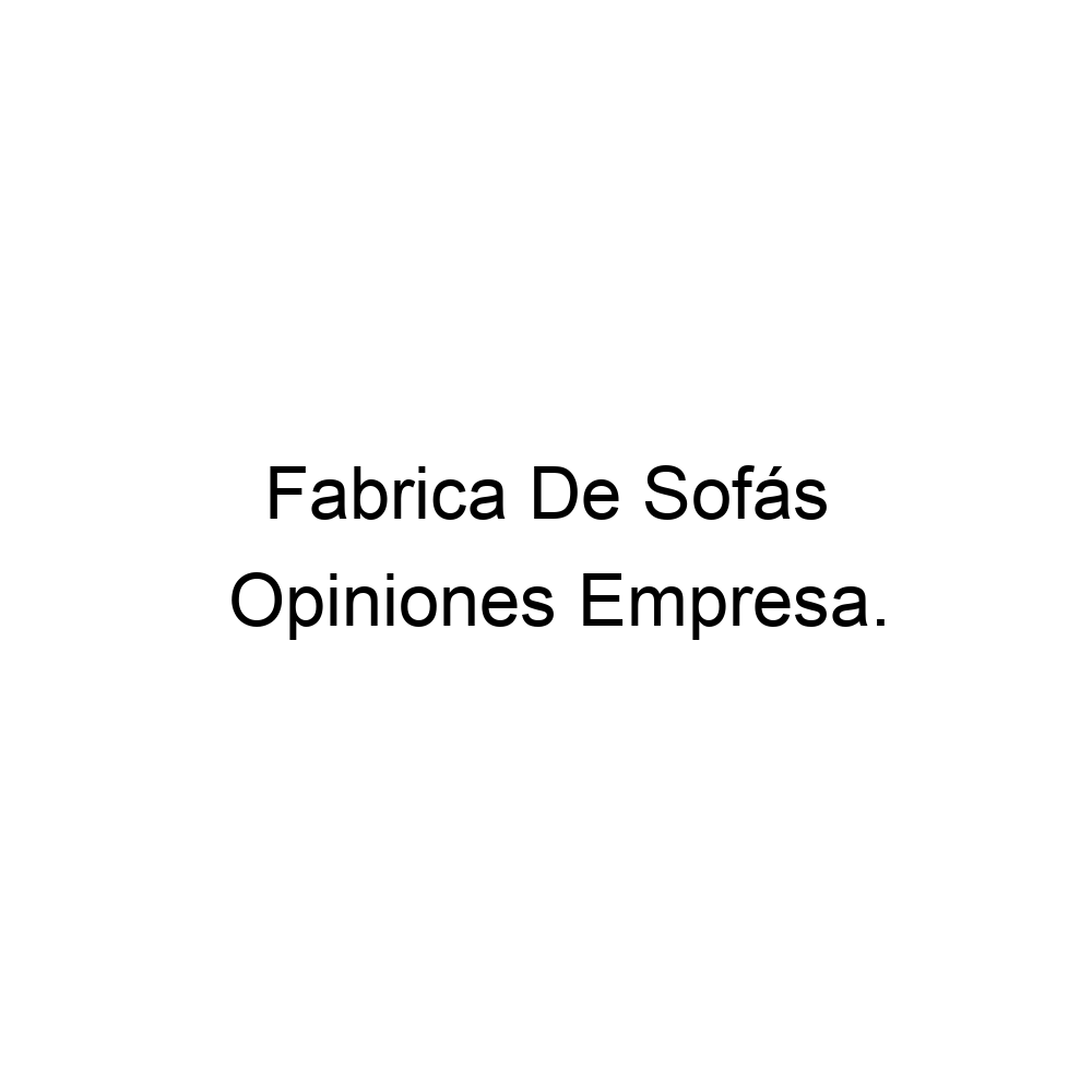 Opiniones Fabrica De Sofás, Jerez de la Frontera ▷ 661555295