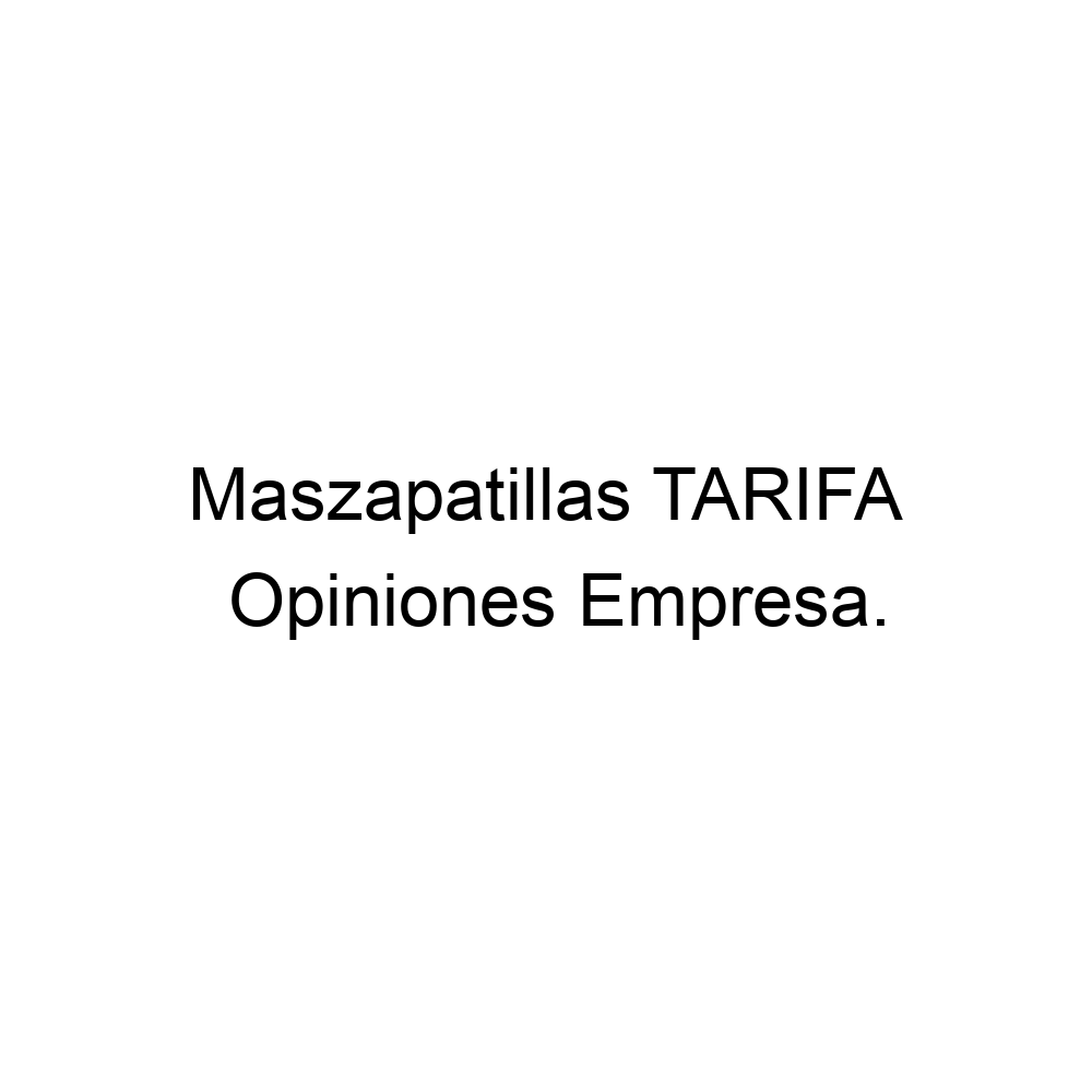 Opiniones TARIFA, Tarifa ▷